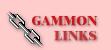 Gammon Links